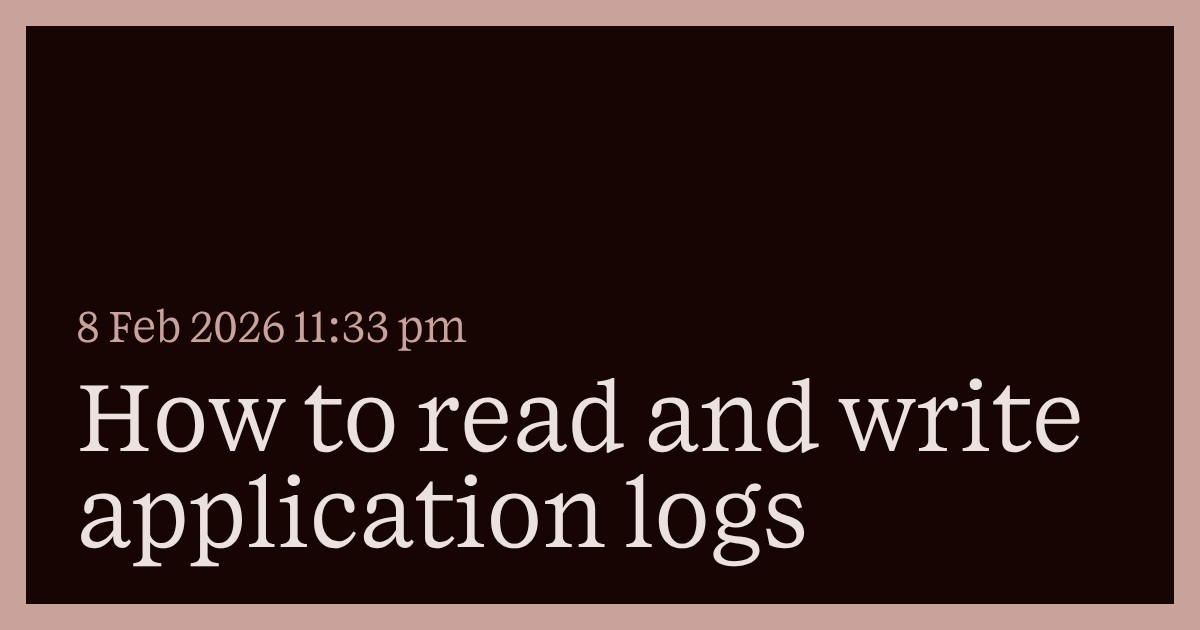 How to read and write application logs - Charles Harries